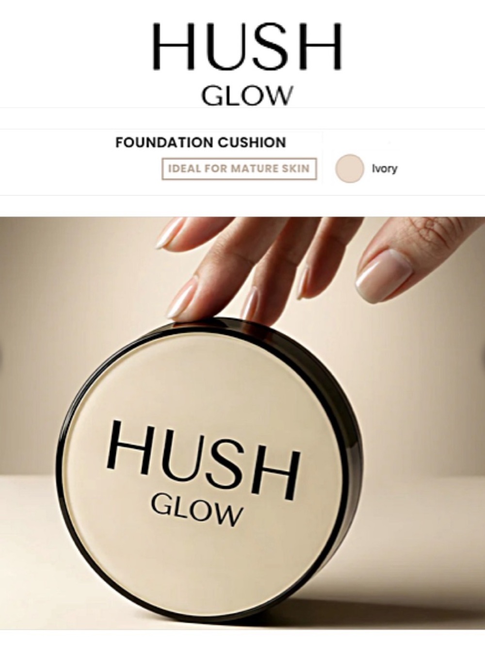NEW SEALED Hush Glow Foundation Cushion for Mature Skin w/ PEPTIDES SPF 30 IVORY
